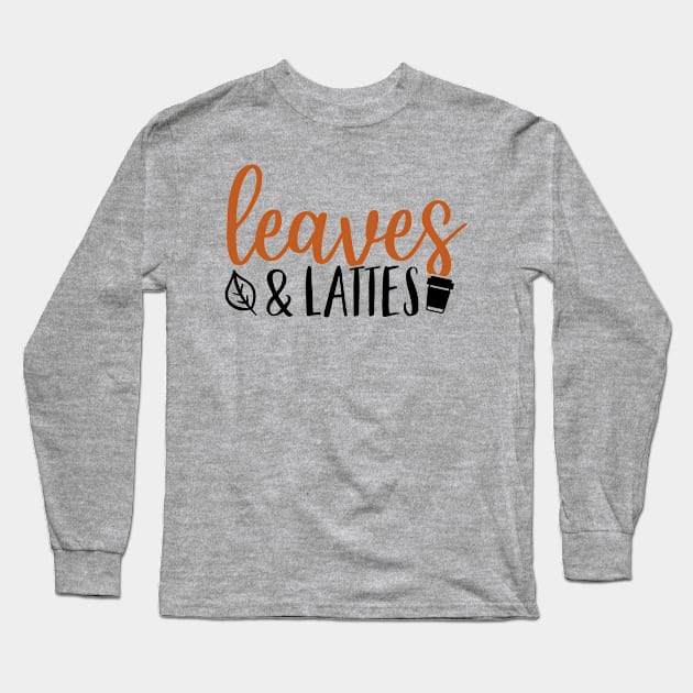 Autumn Leaves and Lattes Long Sleeve T-Shirt by SavvyDiva